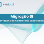 Migração BI: Vantagens da consultoria especializada